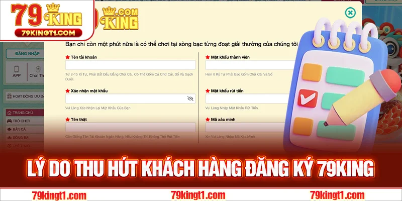 Lý do thu hút khách hàng đăng ký 79king