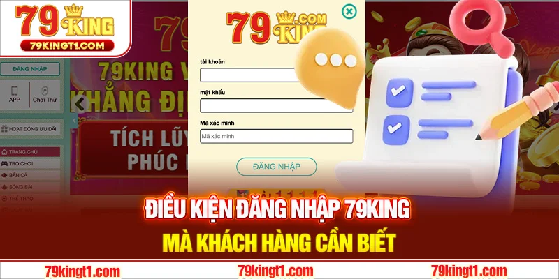 Điều kiện đăng ký đăng nhập 79king