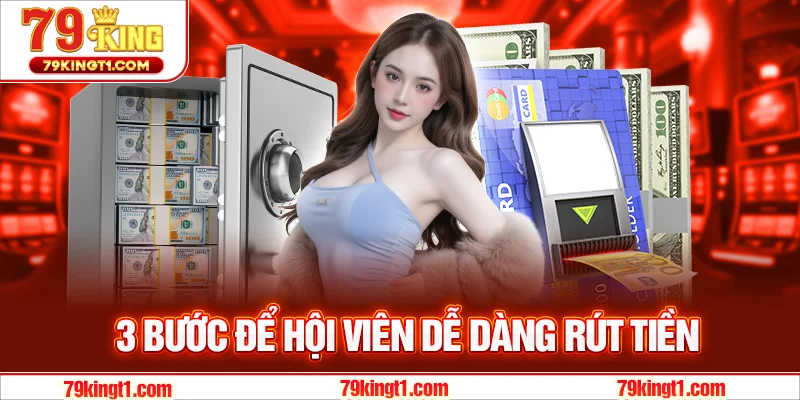 3 bước rút tiền siêu nhanh chóng và dễ dàng