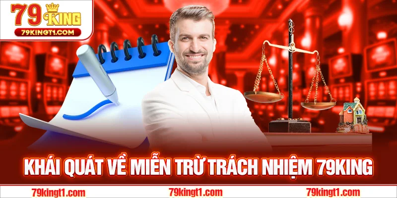 Giới thiệu về miễn trừ trách nhiệm 79KING