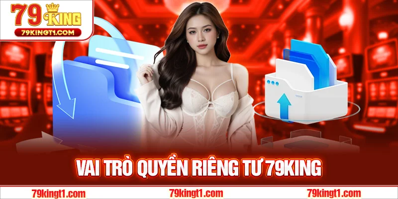 Sự quan trong của quyền riêng tư 79KING