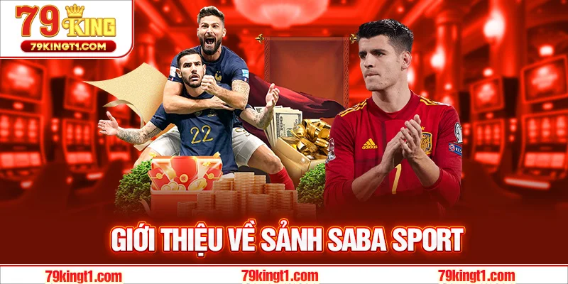 Giới thiệu về sảnh saba sport