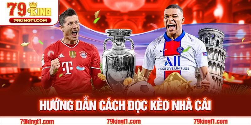 Hướng dẫn đọc kèo nhà cái