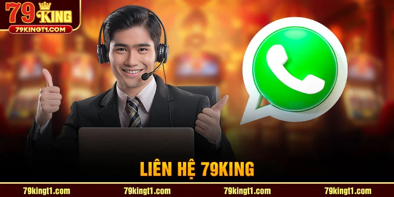 Liên hệ 79king – Hướng dẫn chi tiết cách kết nối với nhà cái uy tín